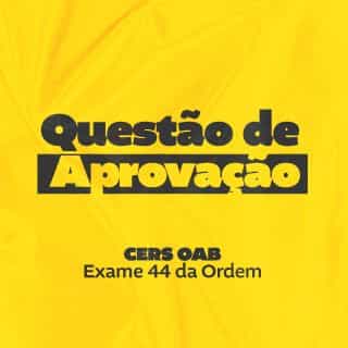 Questão de Aprovação | OAB 1ª Fase