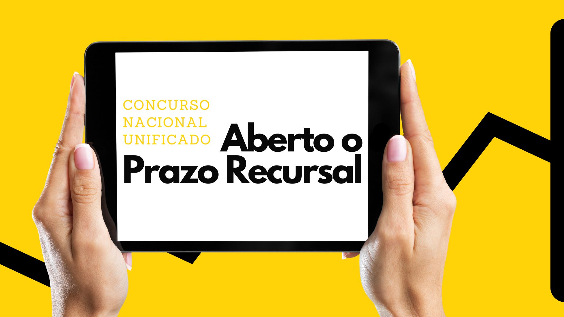 Concurso Nacional Unificado: Aberto o Prazo Recursal!