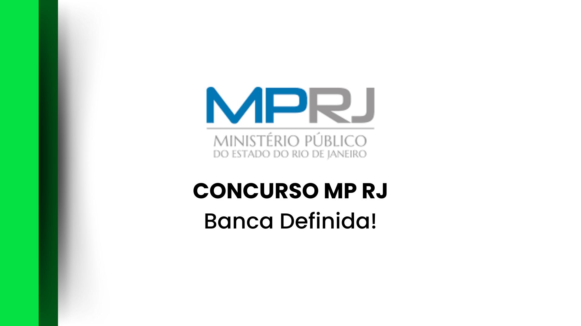 Concurso MP RJ Servidores: Banca Definida!