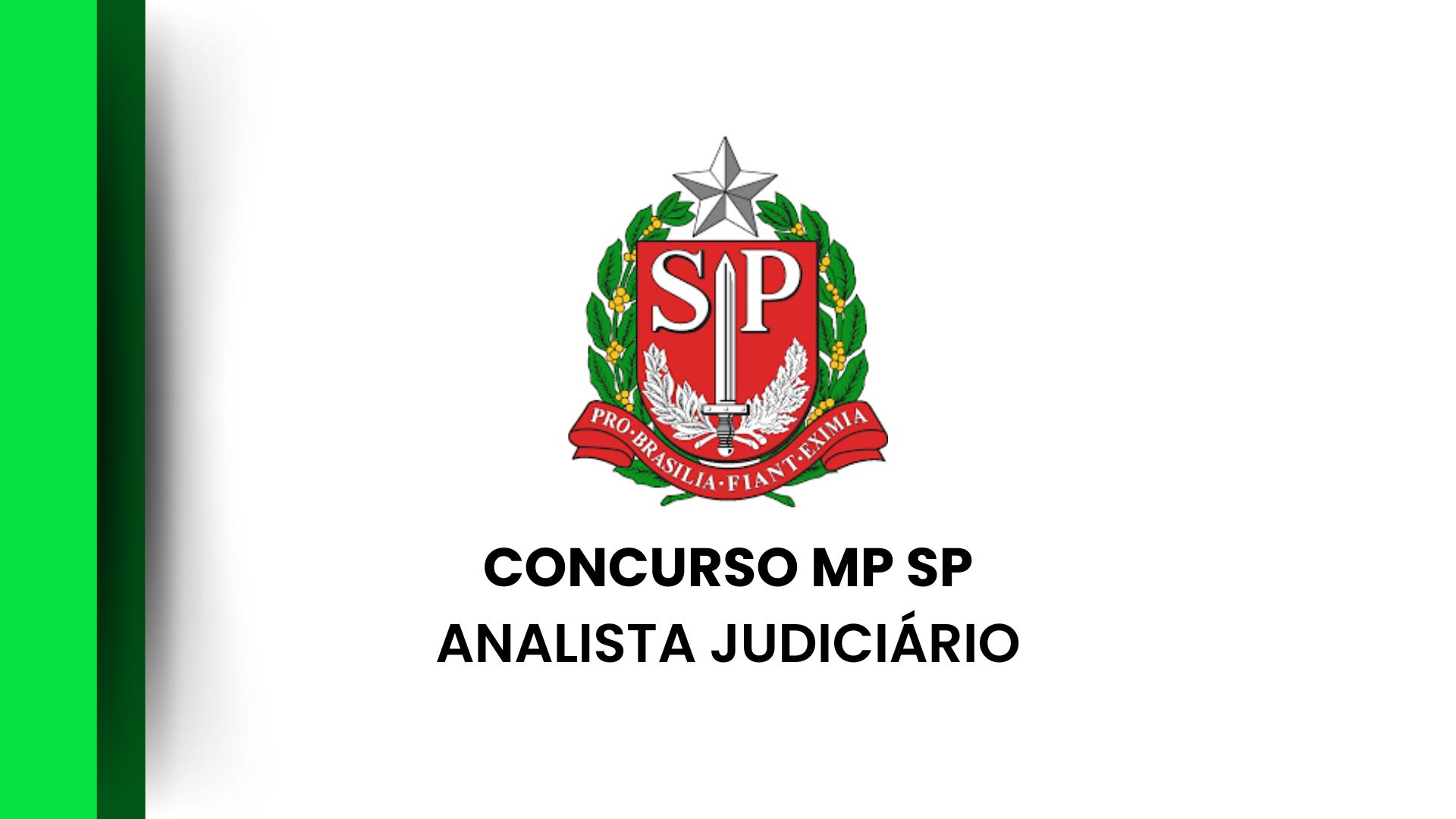 Concurso MP SP Analista: Novo concurso autorizado!