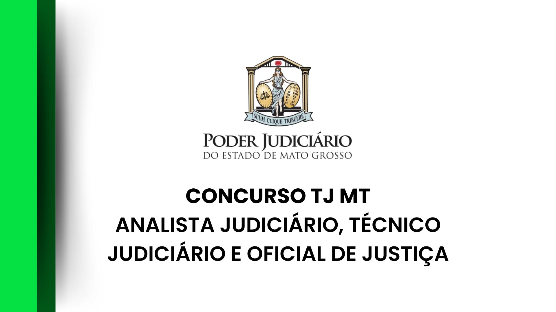 Concurso TJ MT Servidores: Regulamento Publicado!