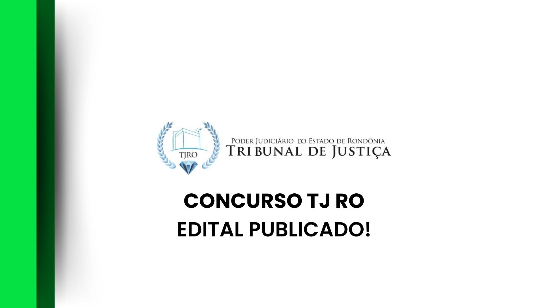 Concurso TJ RO: Edital Publicado! Ganhe até R$ 17 mil!