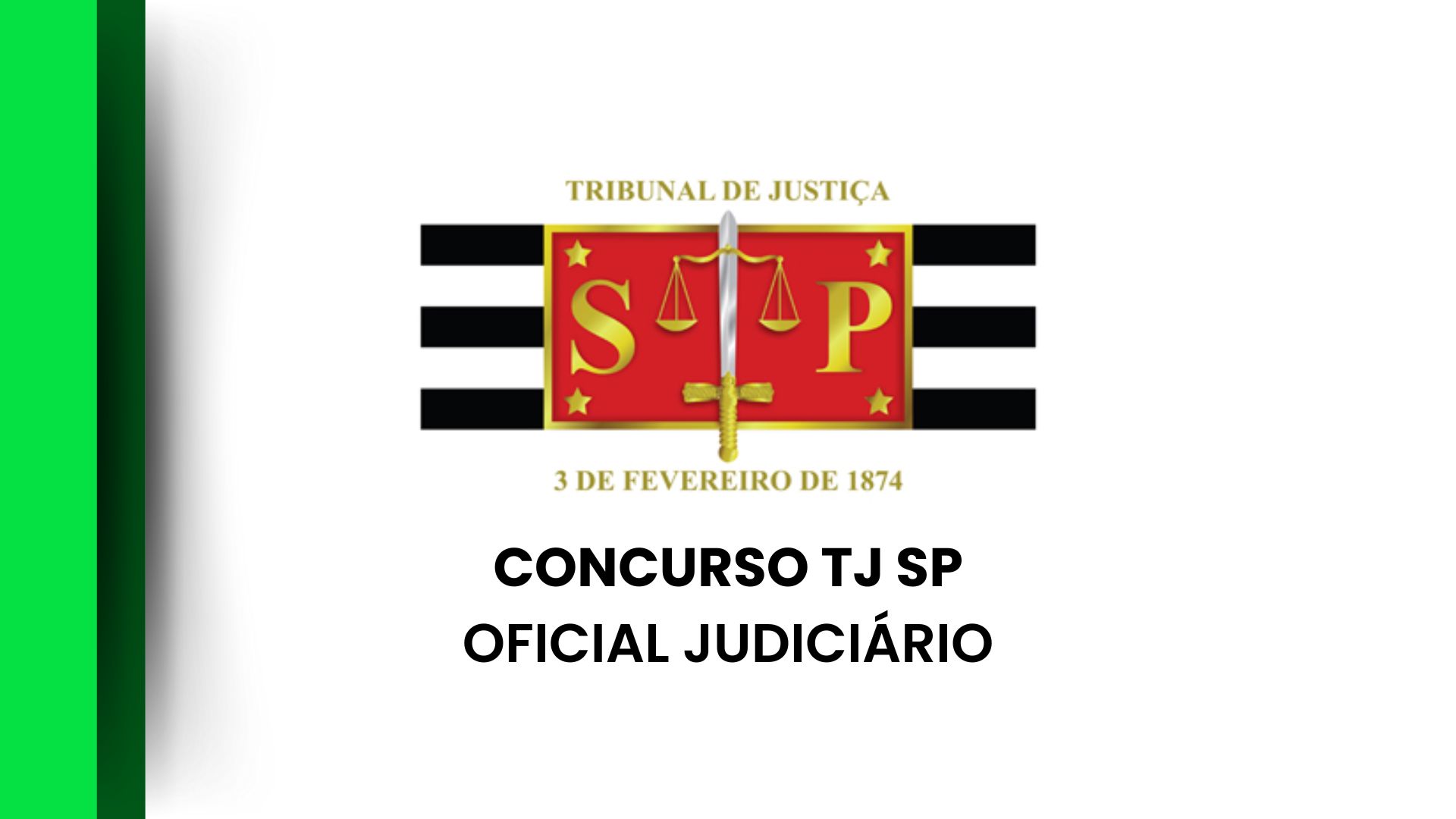 Concurso TJ SP: Edital Publicado! 60 vagas para Oficial de Justiça!