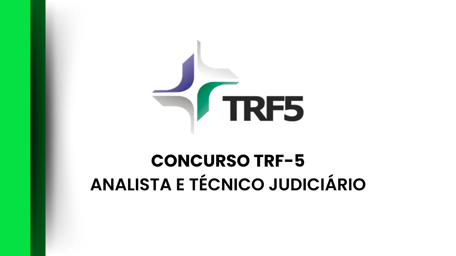 Concurso TRF-5: Edital Publicado!