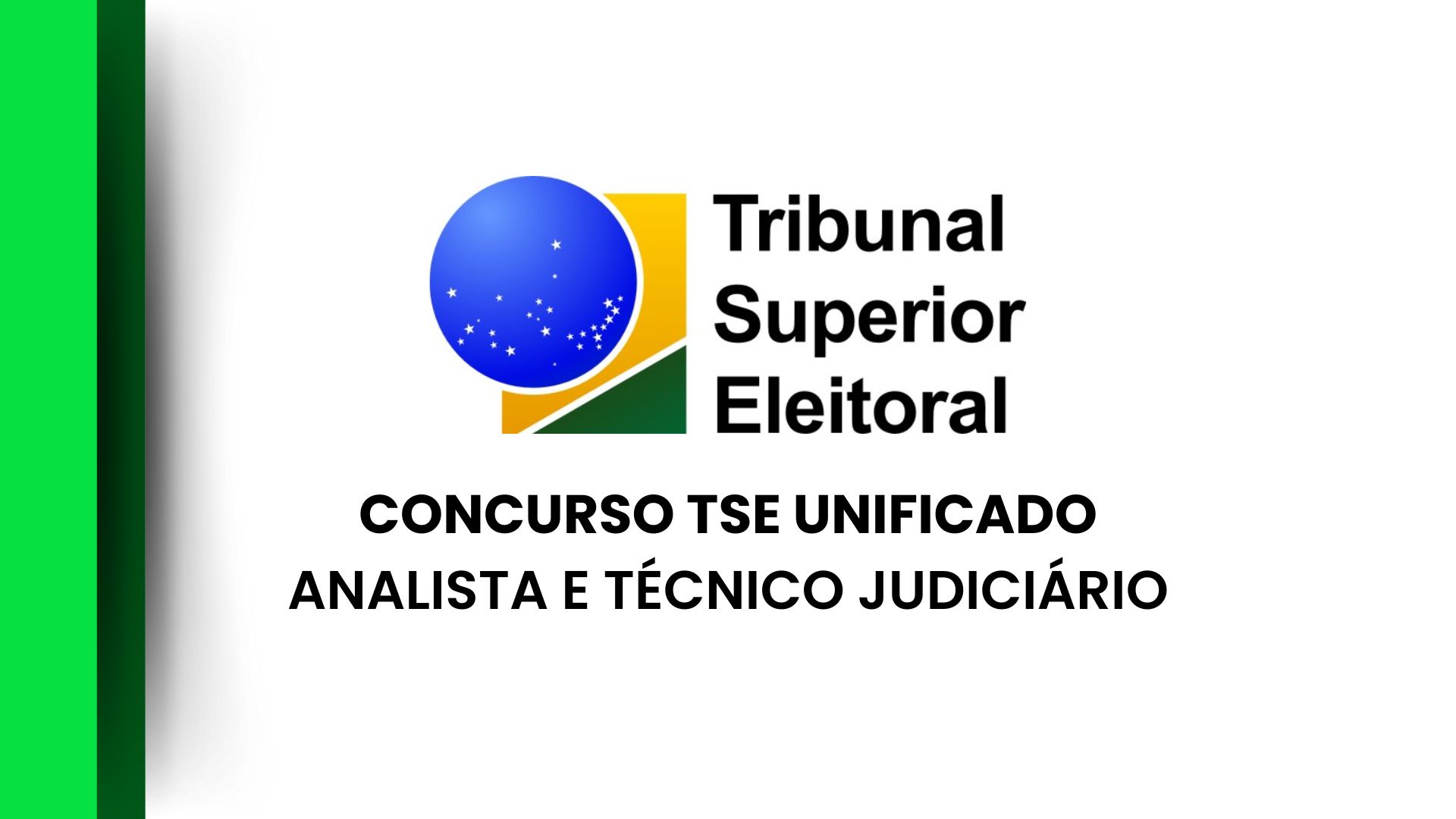 Concurso TSE Unificado: Edital Publicado!